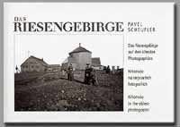 Das Riesengebirge auf den �ltesten Photographien * Riesengebirge (Krkonose)