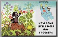 How Come Little Mole Has Trousers * Riesengebirge (Krkonose)