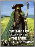 The tales of Krakonos, The Spirit of the Mountains * Riesengebirge (Krkonose)
